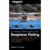 ASA An Aviators Field Guide To The Seaplane Rating (Softcover)